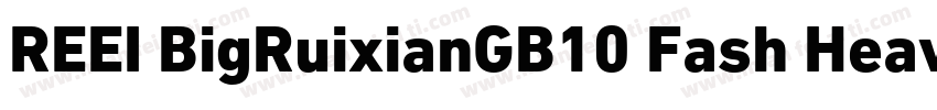 REEI BigRuixianGB10 Fash Heavy字体转换